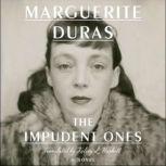 The Impudent Ones, Marguerite Duras