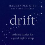 Drift, Malminder Gill