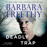 Deadly Trap Thrilling Romantic Suspe..., Barbara Freethy