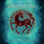 The Hunt of the Unicorn In a land where all our myths live..., Chris Humphreys