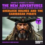 Sherlock Holmes and the Caribbean Pir..., William K. Stewart