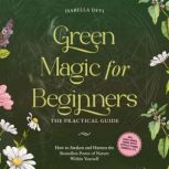 Green Magic for Beginners The Pract..., Isabella Devi
