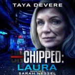 Chipped Laura, Taya DeVere