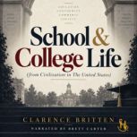 School College Life, Clarence Britten