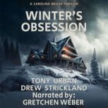 Winters Obsession, Tony Urban