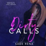 Dirty Calls, Sade Rena