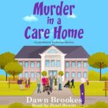 Murder in a Care Home, Dawn Brookes