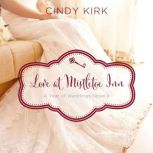Love at Mistletoe Inn, Cindy Kirk