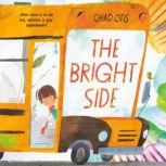 The Bright Side, Chad Otis