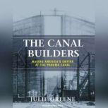The Canal Builders, Julie Greene