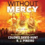 Without Mercy, Col. David Hunt