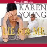 Lie For Me, Karen Young