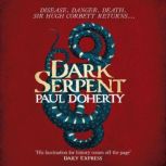 Dark Serpent Hugh Corbett Mysteries,..., Paul Doherty