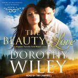 The Beauty of Love, Dorothy Wiley