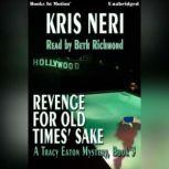 Revenge For Old Times Sake, Kris Neri