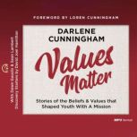 Values Matter, Darlene Cunningham