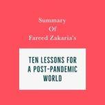 Summary of Fareed Zakaria's Ten Lessons for a Post-Pandemic World, Swift Reads