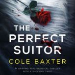 The Perfect Suitor, Cole Baxter