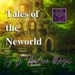 Tales of the Neworld, S D Hudson Magic