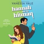 Hannah and the Hitman, Vanessa Vale