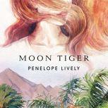 Moon Tiger, Penelope Lively