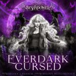 Everdark Cursed, Selina A. Fenech