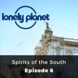 Lonely Planet Spirits of the South, Marcel Theroux