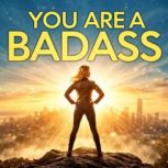 You Are a Badass, Jen Sincero