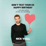 Dont Text Your Ex Happy Birthday, Nick Viall