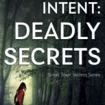 Intent Deadly Secrets, Krista Wagner