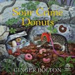 Sour Crime Donuts, Ginger Bolton