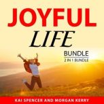 Joyful Life Bundle, 2 in 1 Bundle, Kai Spencer