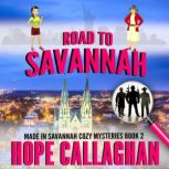 Road to Savannah, Hope Callaghan