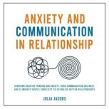 Anxiety and Communication in Relation..., Julia Jacobs