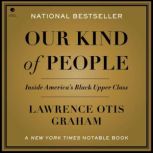 Our Kind of People, Lawrence Otis Graham