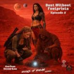 Dust Without Footprints, Gurhan Demirkan