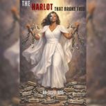 The Harlot That Broke Free, NaTasha Rise
