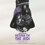 Return of the Jedi Star Wars Episod..., James Kahn
