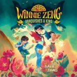 Winnie Zeng Vanquishes a King, Katie Zhao