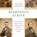 Righteous Strife, Richard Carwardine