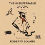 The Insufferable Gaucho, Roberto Bolano