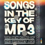 Songs In The Key of MP3, Liam InscoeJones