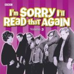 Im Sorry Ill Read That Again Volum..., BBC Radio Comedy