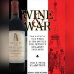 Wine and War, Don Kladstrup