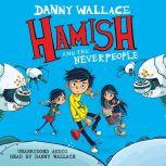 Hamish and the Neverpeople, Danny Wallace