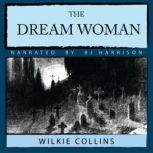 The Dream Woman, Wilkie Collins