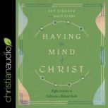 Having the Mind of Christ, Ben Sternke