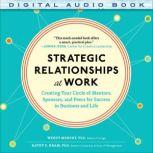 Strategic Relationships at Work  Cre..., Kathy Kram