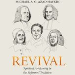 Revival, Michael A. G. Haykin