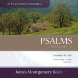 Psalms An Expositional Commentary, V..., James Montgomery Boice